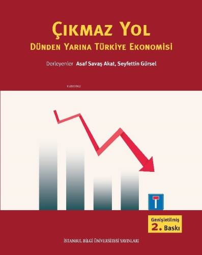 Çıkmaz Yol Dünden Yarına Türkiye Ekonomisi - 1