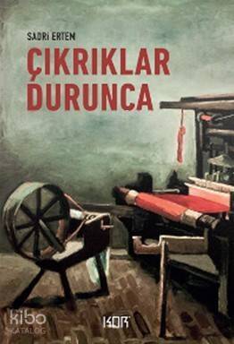 Çıkrıklar Durunca - 1