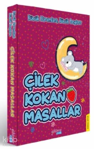 Çilek Kokan Masallar - 1