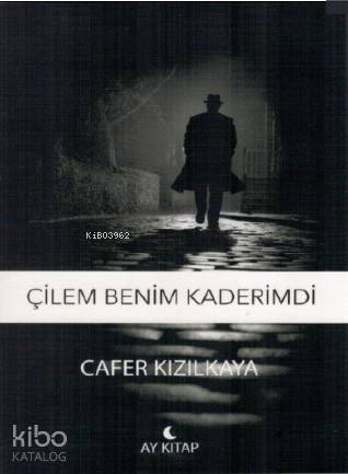 Çilem Benim Kaderimdi - 1