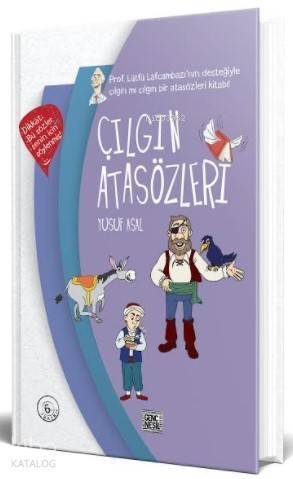 Çılgın Atasözleri - 1