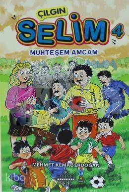 Çılgın Selim 4 - Muhteşem Amcam - 1