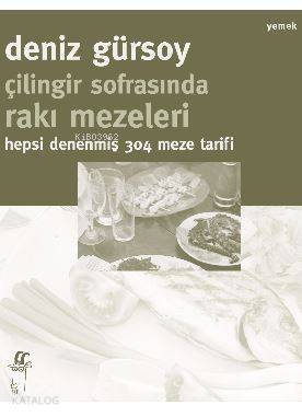 Çilingir Sofrasında Rakı Mezeleri - 1