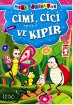 Cimi, Cici ve Kıpır; Mini Masallar, 5+ Yaş - 1