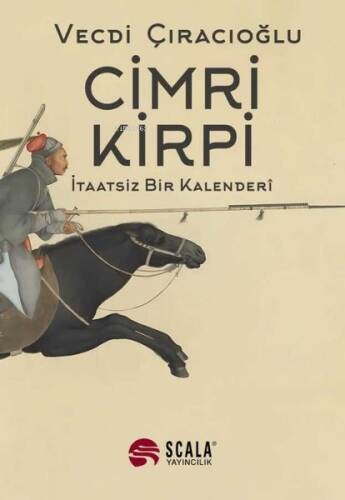 Cimri Kirpi - İtaatsiz Bir Kalenderi - 1