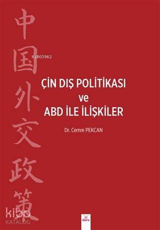 Çin Dış Politikası ve ABD İle İlişkiler - 1