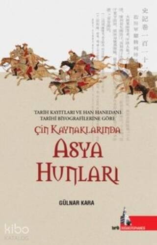 Çin Kaynaklarında Asya Hunları - 1