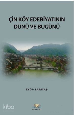 Çin Köy Edebiyatının Dünü ve Bugünü - 1