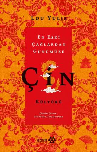 Çin Kültürü;En Eski Çağlardan Günümüze - 1