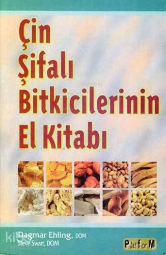 Çin Şifalı Bitkicilerinin El Kitabı - 1