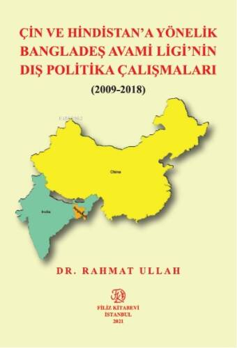 Çin Ve Hindistan’A Yönelik Bangladeş Avami Ligi’Nin Dış Politika Çalışmaları (2009-2018) - 1