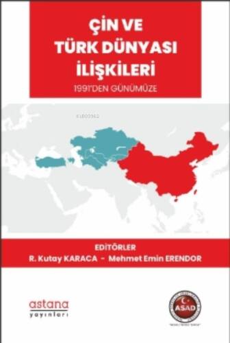 Çin ve Türk Dünyası İlişkileri 1991’den Günümüze - 1