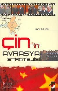 Çin´in Avrasya Stratejisi - 1