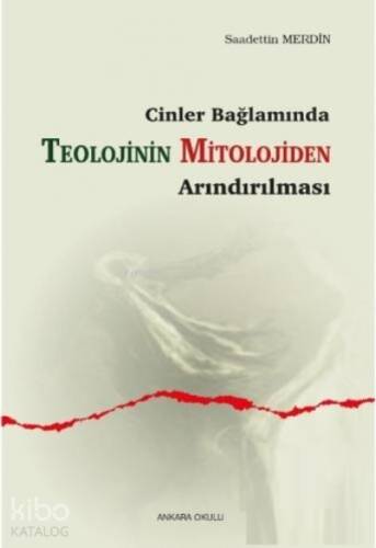 Cinler Bağlamında Teolojinin Mitolojiden Arındırılması - 1