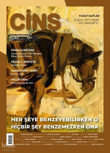 Cins Dergisi Sayı: 113 (Şubat 2025);Onlar İki Kişiydi Ben Birdim Evlerinde Oturacak Yerim Vardı - 1