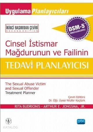 Cinsel İstismar Mağdurunun ve Failinin Tedavi Planlayıcısı; DSM-5 İle Güncellenmiş - 1