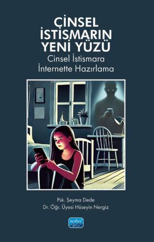 Cinsel İstismarın Yeni Yüzü;Cinsel İstismara İnternette Hazırlama - 1