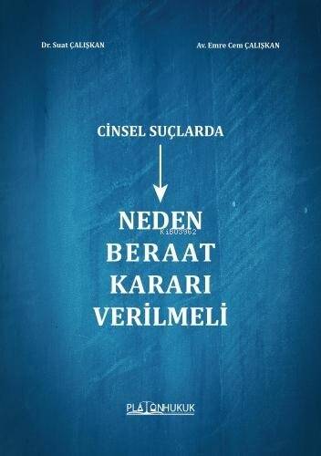 Cinsel Suçlarda Neden Beraat Kararı Verilmeli - 1