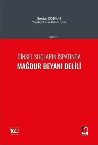 Cinsel Suçların İspatında Mağdur Beyanı Delili - 1