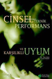 Cinsel Teknik Performans; ve Karşılıklı Uyum - 1