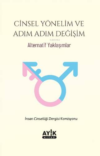 Cinsel Yönelim ve Adım Adım Değişim - 1