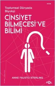 Cinsiyet Bilmecesi ve Bilimi - 1