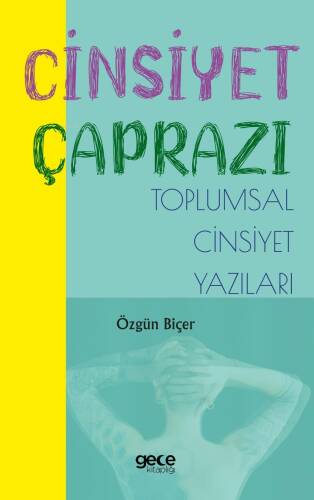 Cinsiyet Çaprazı;Toplumsal Cinsiyet Yazıları - 1