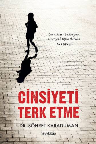 Cinsiyeti Terk Etme - 1