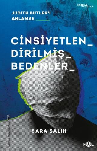 Cinsiyetlendirilmiş Bedenler ;Judith Butler’ı Anlamak - 1