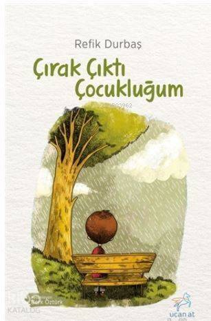 Çırak Çıktı Çocukluğum - 1