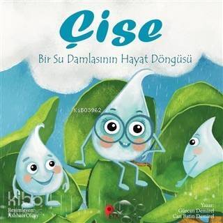 Çise: Bir Su Damlasının Hayat Döngüsü - 1