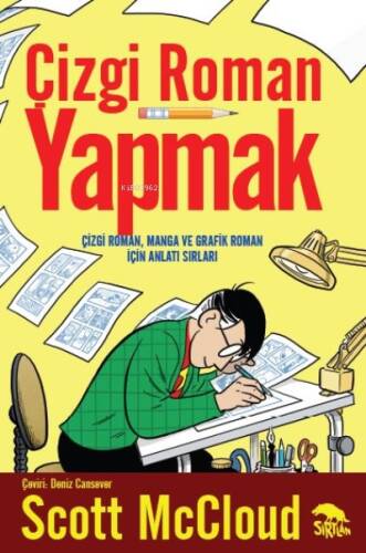 Çizgi Roman Yapmak;Çizgi Roman, Manga ve Grafik Roman İçin Anlatı Sırları - 1