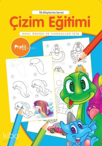 Çizim Eğitimi;Okul Öncesi ve İlkokullar İçin - 1