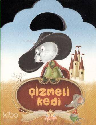 Çizmeli Kedi; (Minik Çantalı Masallar) - 1