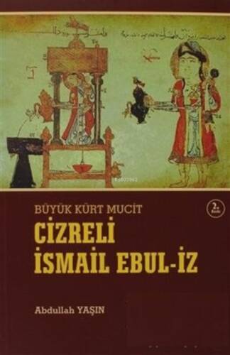 Cizreli İsmail Ebul-İz - 1