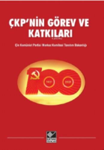 ÇKP’nin Görev ve Katkıları;Çin Komünist Partisi Merkez Komitesi Tanıtım Bakanlığı - 1