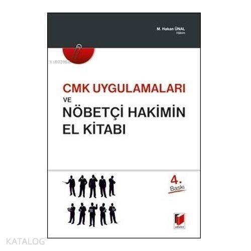 CMK Uygulamaları ve Nöbetçi Hakimin El Kitabı - 1