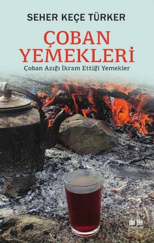 Çoban Yemekleri;Çoban Azığı İkram Ettiği Yemekler - 1