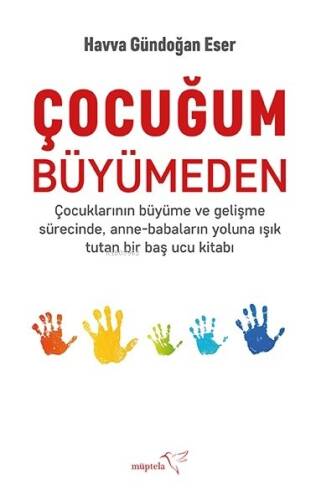 Çocuğum Büyümeden - 1