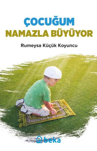 Çocuğum Namazla Büyüyor - 1