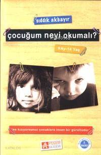 Çocuğum Neyi Okumalı? (9 Ay-14 Yaş) - 1