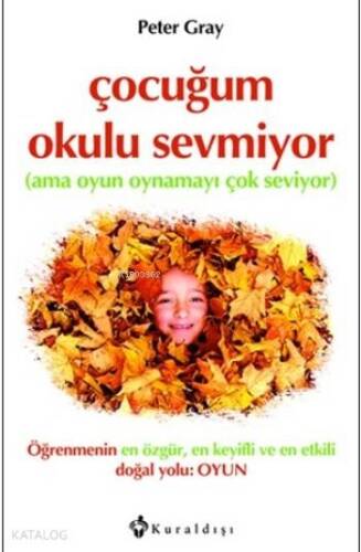 Çocuğum Okulu Sevmiyor; Ama Oyun Oynamayı Çok Seviyor - 1