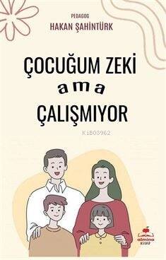 Çocuğum Zeki Ama Çalışmıyor - 1