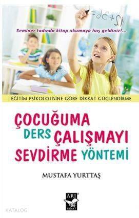 Çocuğuma Ders Çalışmayı Sevdirme Yöntemi - 1