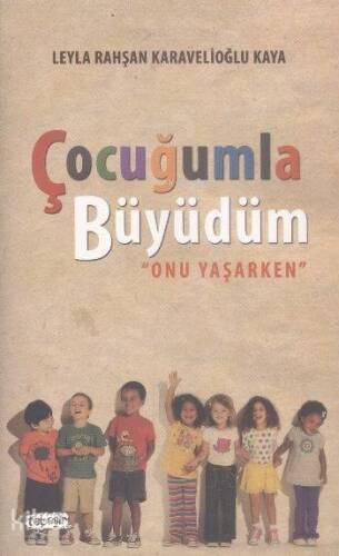 Çocuğumla Büyüdüm; 