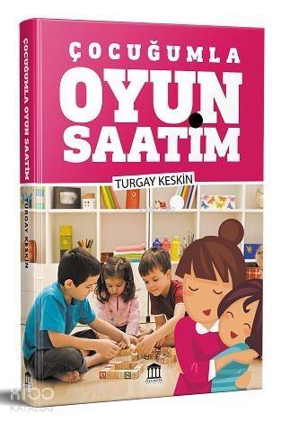 Çocuğumla Oyun Saatim - 1