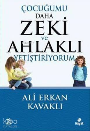 Çocuğumu Daha Zeki ve Ahlaklı Yetiştiriyorum - 1