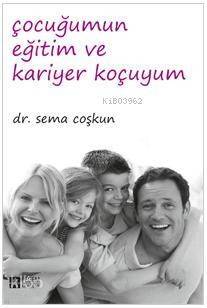 Çocuğumun Eğitim ve Kariyer Koçuyum - 1