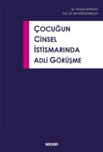 Çocuğun Cinsel İstismarında Adli Görüşme - 1