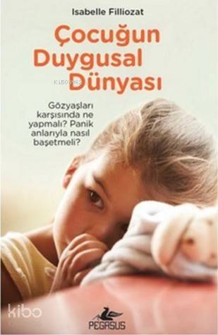 Çocuğun Duygusal Dünyası - 1